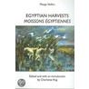 Egyptian Harvests by Margot Veillon