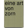 Eine Art von Zorn door Eric Ambler