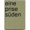 Eine Prise Süden door Annemarie Wildeisen