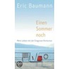 Einen Sommer noch door Eric Baumann