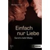 Einfach nur Liebe by Marliese Arold