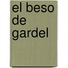 El Beso de Gardel by General de La Nacion Archivo