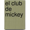 El Club de Mickey door Inc Disney Enterprises