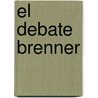 El Debate Brenner by T.H. [Mus] Aston