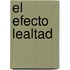 El Efecto Lealtad