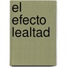 El Efecto Lealtad door Frederick F. Reichheld