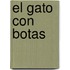 El Gato Con Botas
