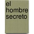 El Hombre Secreto