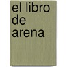 El Libro de Arena by Jorge Luis Borges