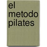 El Metodo Pilates door B. Siler