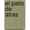 El Patio de Atras door Carlos Gorostiza