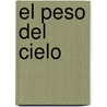 El Peso del Cielo door Anne Perry
