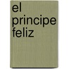 El Principe Feliz door Jane Ray