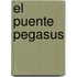 El Puente Pegasus