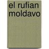 El Rufian Moldavo door Edgardo Cozarinsky
