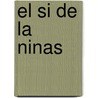 El Si de La Ninas door Leandro Fernandez De Moratin