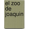 El Zoo de Joaquin door Pabio Bernasconi