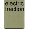 Electric Traction by John Hall Rider