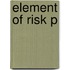 Element Of Risk P
