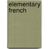 Elementary French