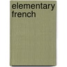 Elementary French by Irving Lysander Foster