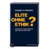 Elite ohne Ethik?