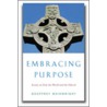 Embracing Purpose by Geoffrey Wainwright