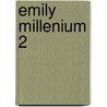 Emily Millenium 2 door Stefan Brunner