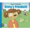 Emma's Friendwich door Stuart J. Murphy