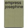 Empress Josephine by Klara Mundt