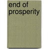 End Of Prosperity door Paul M. Sweezy