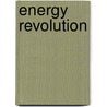 Energy Revolution door Howard Geller