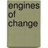 Engines of Change door Ian J. Kerr