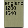 England 1200 1640 door Geoffrey R. Elton