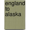 England to Alaska door Stella Anne Richardson