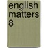 English Matters 8