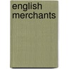 English Merchants by Henry Richard Bourne