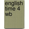 English Time 4 Wb door Susan Rivers