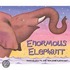Enormous Elephant