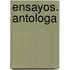 Ensayos. Antologa