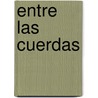 Entre las Cuerdas door Loic Wacquant