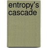 Entropy's Cascade door Henry Jensen