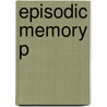 Episodic Memory P door Baddeley
