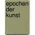 Epochen der Kunst