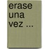 Erase Una Vez ...