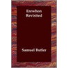 Erewhon Revisited door Samuel Butler