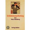 Erlebnismarketing by Peter Weinberg