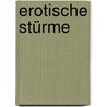 Erotische Stürme by Helmut Bauer