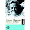 Es ist so einfach by Richard P. Feynman