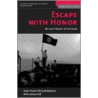 Escape With Honor by Francis Terry McNamara